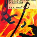 ‘Los jacobinos negros’, de C.L.R. James