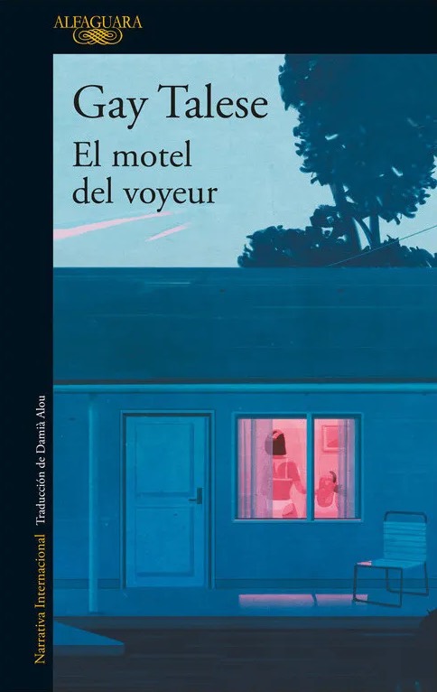 ‘El motel del voyeur’ (Alfaguara, 2016) de Gay Talese