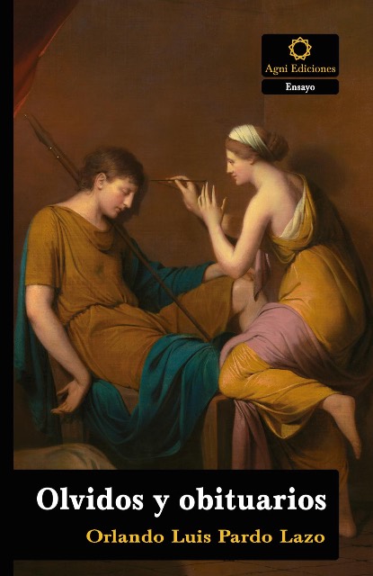 Libro ‘Olvidos y obituarios’, de Orlando Luis Pardo Lazo. Obra en portada: ‘La doncella corintia’ (1782–1784), de Joseph Wright (1734–1797). Galería Nacional de Arte. Washington, DC., Estados Unidos